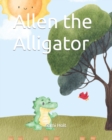 Image for Allen the Alligator