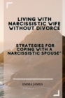 Image for Living with Narcissistic Wife without divorce