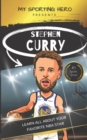 Image for My Sporting Hero : Stephen Curry: Learn all about your favorite NBA star