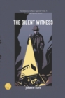 Image for The Silent Witness : The Detective&#39;s Race Against Time: A Thrilling Mystery Novel