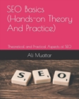 Image for SEO Basics (Hands-on Theory And Practice) : Theoretical and Practical Aspects of SEO