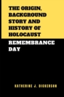 Image for The Origin, History and Background Story of the Holocaust Remembrance Day.