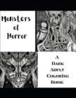 Image for Monsters of Horror A Dark Adult Coloring Book