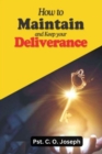 Image for How to Maintain and Keep Your Deliverance