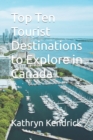Image for Top Ten Tourist Destinations to Explore in Canada