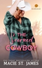 Image for The Scorned Cowboy : A Sweet Fake Relationship Romance