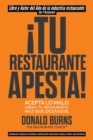 Image for !Tu Restaurante Apesta! : Acepta lo malo. Libera tu restaurante. Haz que destaque.