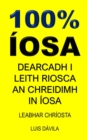 Image for 100% Iosa : Criostaithe Gan Iosa in Ifreann
