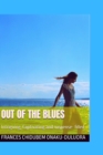 Image for Out of the blues : Intriguing, Captivating and suspense- filled