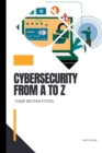 Image for Cybersecurity from A to Z : For Beginners