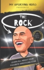Image for My Sporting Hero : The Rock: Learn all about your favorite wrestling star