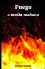 Image for Fuego a media manana