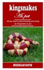 Image for Kingsnakes as Pet : All you need to about keeping and caring for Kingsnakes as pet