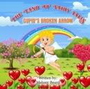 Image for Cupid&#39;s Broken Arrow : The Land of Fairy Tales