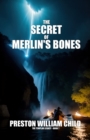 Image for The Secret of Merlin&#39;s Bones