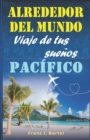 Image for Alrededor del mundo - Viaje de tus suenos : I Pacifico