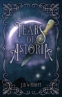 Image for Tears of Astoria : Astoria Series Book One