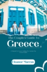 Image for The Couple&#39;s Guide To Greece