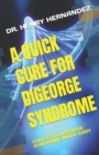 Image for A Quick Cure for Digeorge Syndrome
