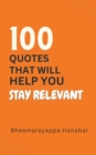 Image for 100 Quotes That Will Help You Stay Relevant