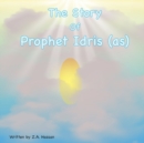 Image for The Story Of Prophet Idris