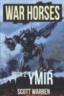 Image for Ymir : War Horses Book 2