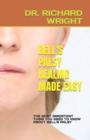 Image for Bell&#39;s Palsy Healing Made Easy : The Most Important Thing You Need to Know about Bell&#39;s Palsy