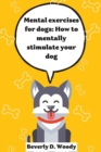 Image for Mental Exercise for dogs