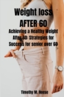 Image for WEIGHT LOSS AT 60