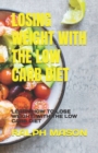 Image for Losing Weight with the Low Carb Diet