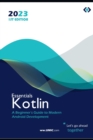 Image for Kotlin Essentials : A Beginner&#39;s Guide to Modern Android Development