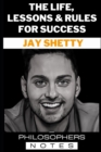 Image for Jay Shetty : The Life, Lessons &amp; Rules For Success