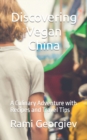 Image for Discovering Vegan China : A Culinary Adventure with Recipes and Travel Tips