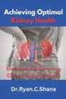 Image for Achieving Optimal Kidney Health
