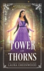Image for Tower Of Thorns : A Fairy Tale Retelling Of Rapunzel