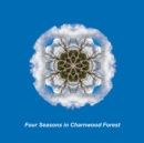 Image for Four Seasons in the Charnwood Forest