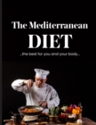 Image for The Mediterranean Diet : ...the best for you and body...