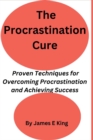 Image for The Procrastination Cure