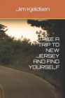 Image for Take a Trip to New Jersey and Find Yourself