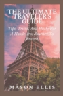 Image for The Ultimate Travelers Guide : Tips, Tricks And Hack For A Hassle-free Journey To France