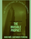 Image for The Invisible Prophet