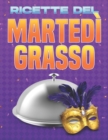 Image for Ricette del Martedi Grasso