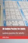 Image for 30 Sudoku Puzzles For Adults : sudoku puzzles for adults