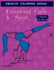 Image for Emotional Cutie &amp; Sport : Coloring Books For Girls Cool Sports And Games
