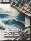 Image for The Sea in Watercolor