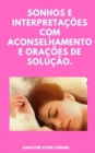 Image for Sonhos e Interpretacoes Com Aconselhamento e Oracoes De Solucao.