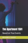 Image for The Apartment 1501 : Based on True Events