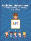 Image for Alphabet Adventure : A Creative Writing and Coloring Book for Kids