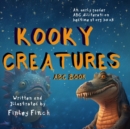 Image for Kooky Creatures : ABC &amp; Alliteration