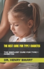 Image for The Best Cure for Type 1 Diabetes